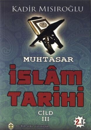 Muhtasar İslam Tarihi - Cilt 3
