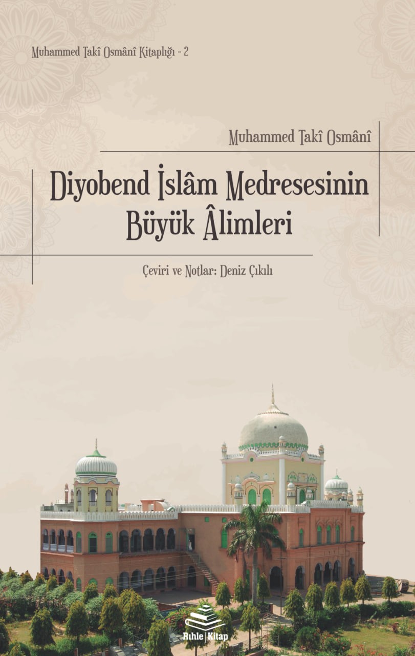 Diyobend İslam Medresesinin Büyük Alimleri - Muhammed Taki Osmani