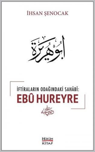 İftiraların Odağındaki Sahabi: Ebu Hureyre