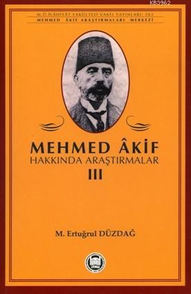 Mehmed Akif Hakkında Araştırmalar 3