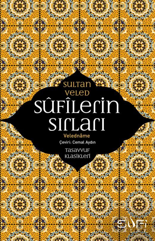 Sufilerin Sırları - Sultan Veled