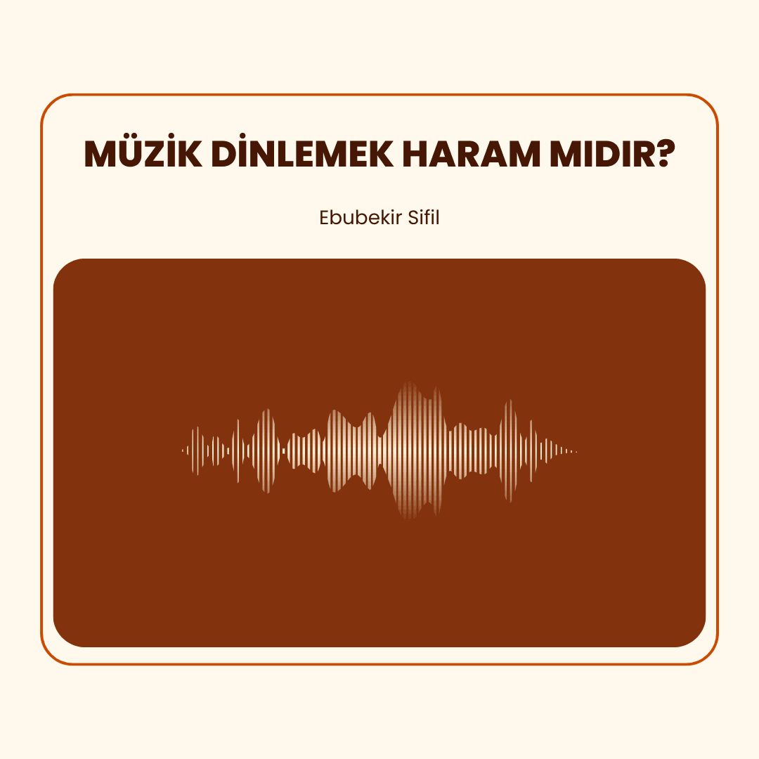 Müzik Dinlemek Haram Mıdır?