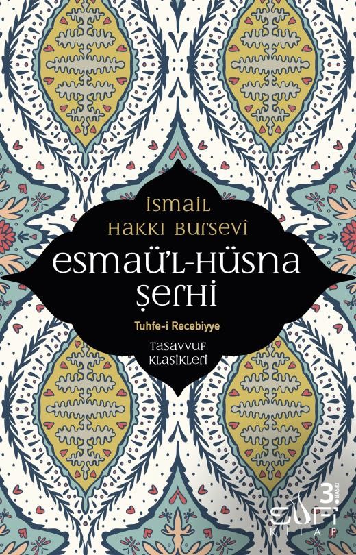 Esmaü'l Hüsna Şerhi - İsmail Hakkı Bursevi