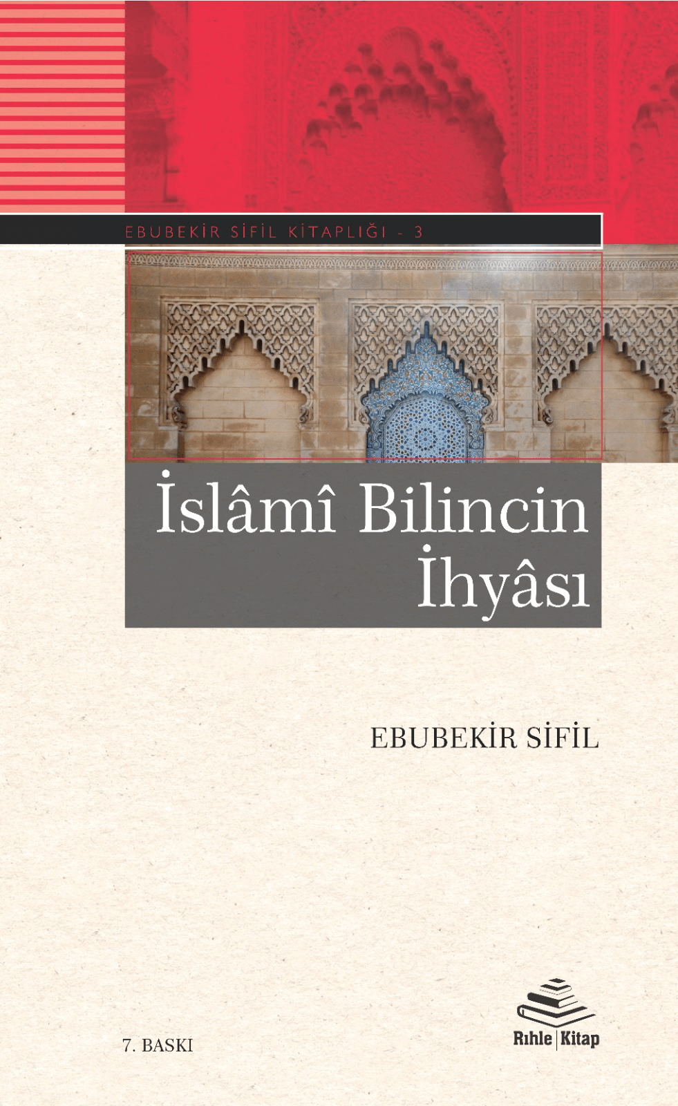 İslami Bilincin İhyası - Ebubekir Sifil