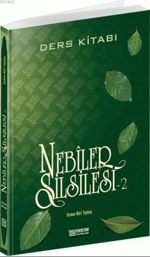 Nebiler Silsilesi - 2 (Ders Kitabı) - Osman Nuri Topbaş