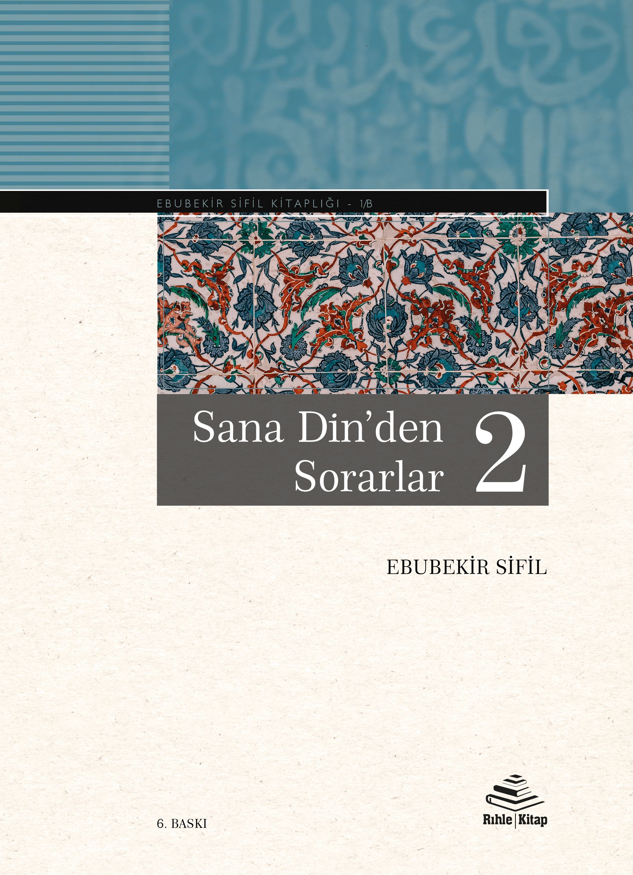 Sana Din'den Sorarlar 2 (Ciltli) - Ebubekir Sifil