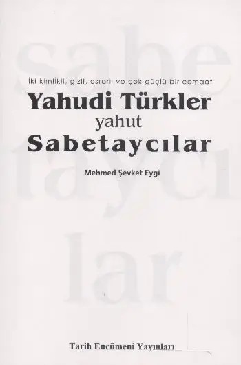 Yahudi Türkler yahut Sabetaycılar - Mehmed Şevket  Eygi - Bedir Yayınevi