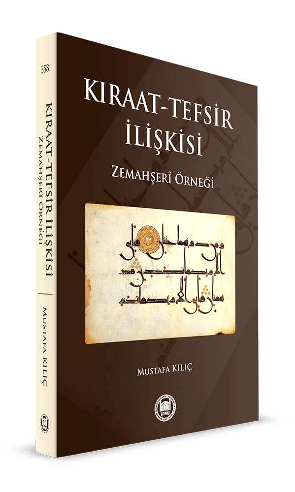 Kıraat Tefsir İlişkisi - Mustafa Kılıç