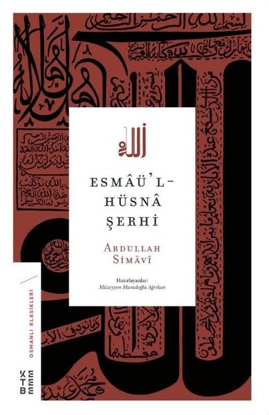 Esmâü’l-Hüsnâ Şerhi