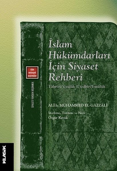 İslam Hükümdarları İçin Siyaset Rehberi Tahrirü’s-Sülûk Fî Tedbiri’l-Mülûk