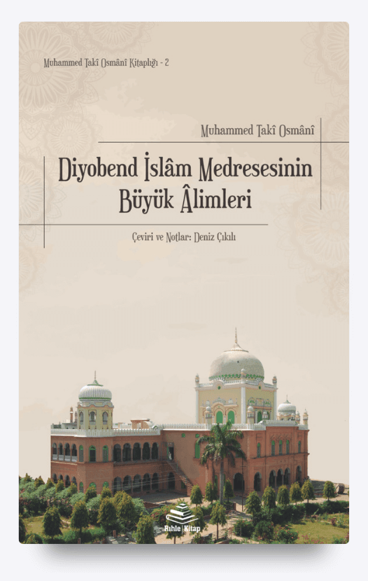 Diyobend İslam Medresesinin Büyük Alimleri - Muhammed Taki Osmani