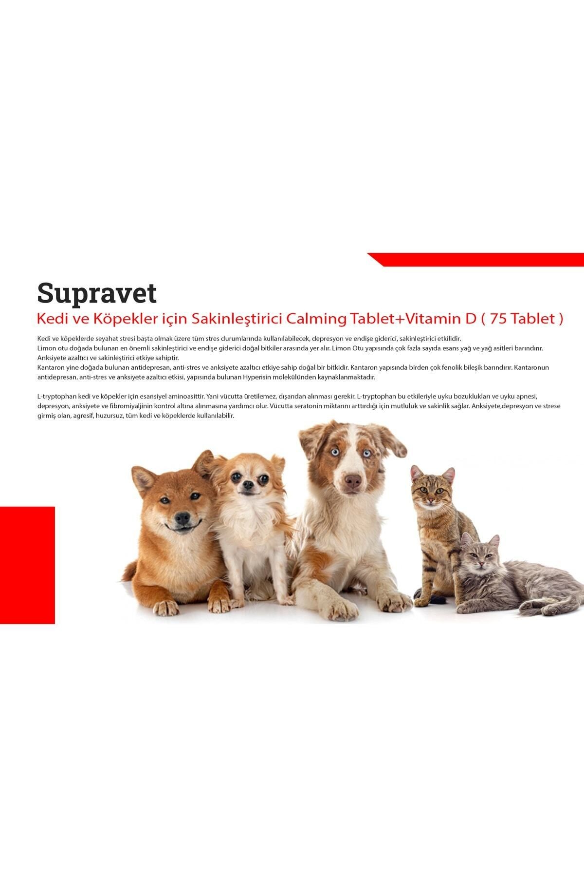 Supravet Kedi Köpekler Sakinleştirici Calming Tablet + Vitamin D 75 Tablet