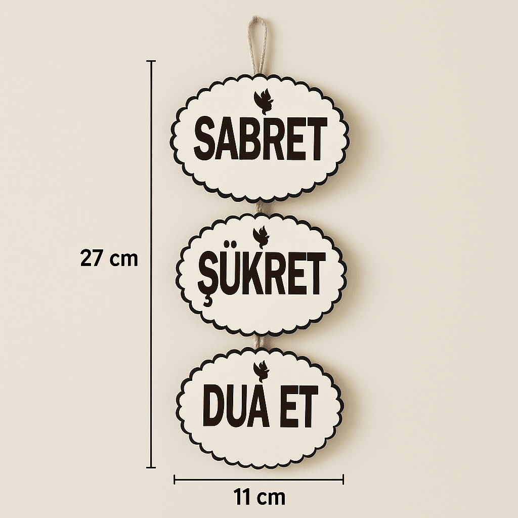 Sabret Şükret Dua Et Ahşap Duvar Süsü