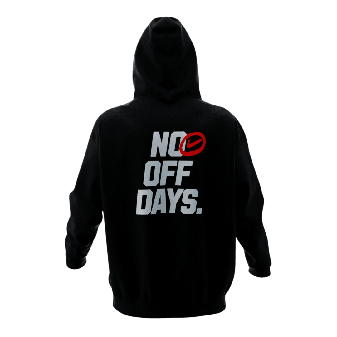 NO OFF DAYS HOODIE