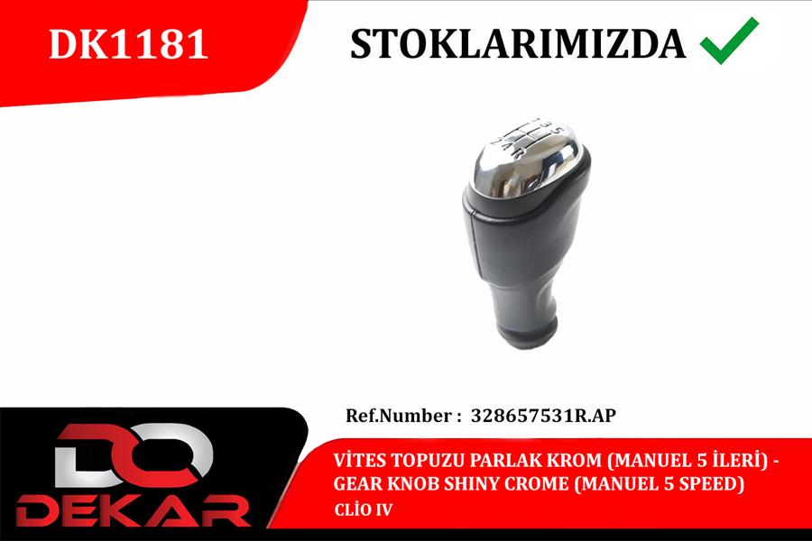 VITES TOPUZU PARLAK KROM (MANUEL 5 ILERI) CLIO IV - DEKAR DK1181