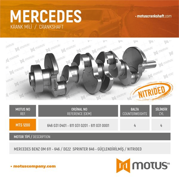 KRANK MILI (OM611, OM646, DE22, EURO 3, EURO 4, DOVME CELIK) W202 97>00 W203 00>03 W210 98>02 W211 0 - MOTUS 1200