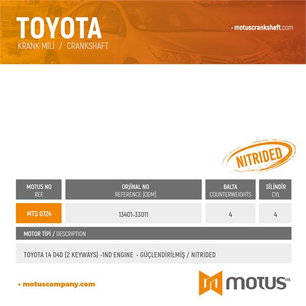 TOYOTA KRANK TOYOTA COROLLA YARIS AURIS 1,4 D4D (1NDTV MOTOR) CIFT KAMALI 6 ILERI VITES (ANA YATAK 48MM / K - MOTUS 724