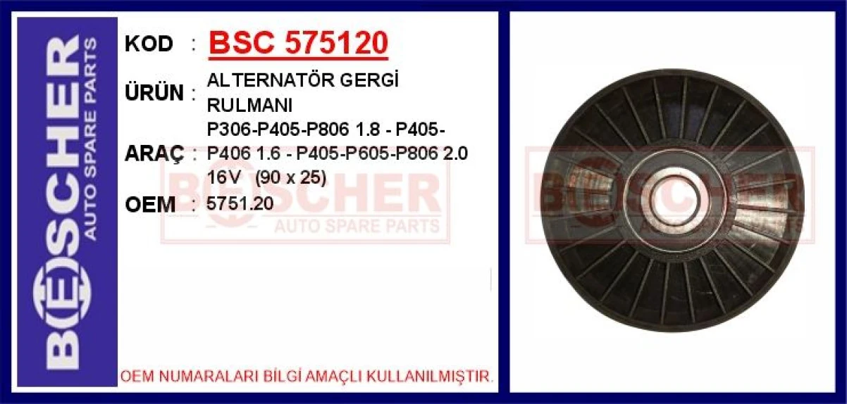 Psa Alternator Gergi Rulmanı P306-P405-P806 1.8 - P405-P406 1.6 - P405-P605-P806 2.0 16v   (90 X 25) - Bsc 575120