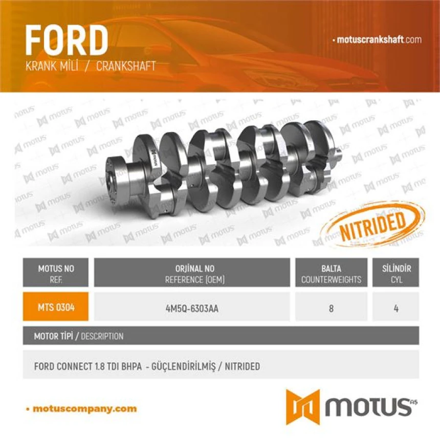 Ford Krank MILI Focus Cak 98>05  1.8 Tdci  Transıt Connect Tc7  06>14 02> 1.8 Tdci 75-90-110ps(guclendiri - Motus 304