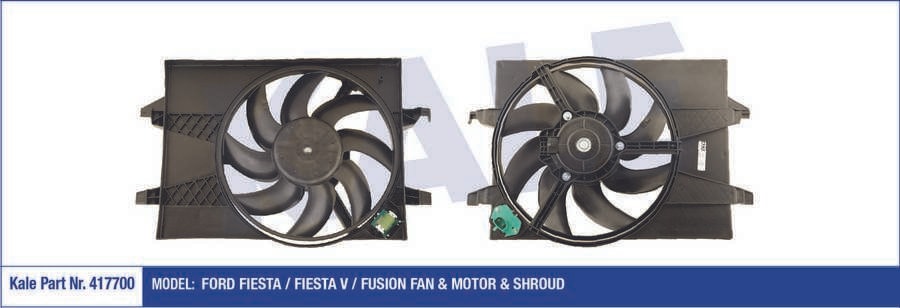 FAN MOTORU KOMPLE (+AC) FIESTA V FUSION 1,25 / 1,4 16V / 1,4TDCI 02>08 MAZDA II MAZDA III 1,25 / 1,4 - KALE 417700