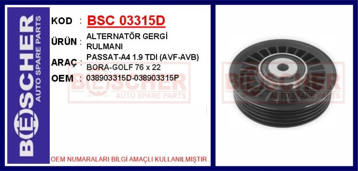 Vag Alternator Gergi Rulmanı Passat-A4 1.9 Tdi (avf-Avb) Bora-Golf 76 X 22 - Bsc 03315d
