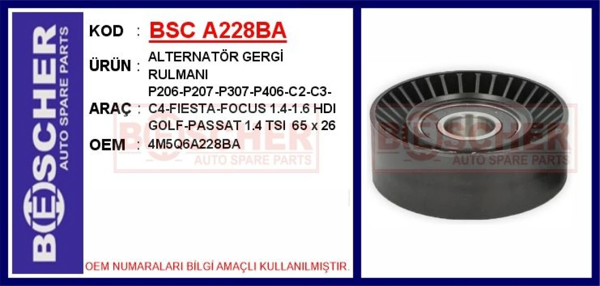 Psa Alternator Gergi Rulmanı P206-P207-P307-P406-C2-C3-C4-Fiesta-Focus 1.4-1.6 Hdi Golf-Passat 1.4 Tsi - Bsc A228ba