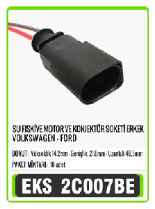 SOKET>SU FISKİYE MOTOR VE KONJEKTÖR  ERKEK VOLKSWAGEN-FORD - EKS-2C007BE