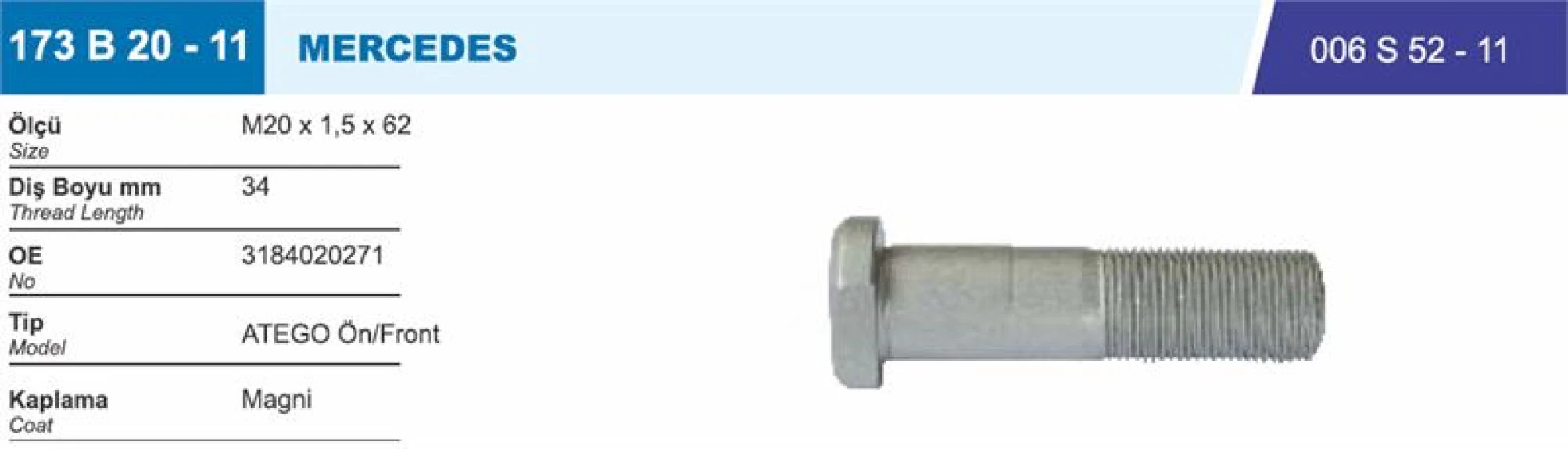 Mercedes Truck Bijon On Mercedes Truck Atego (magnı Kaplama) M20x1.5x62 - Besel 173b20-11