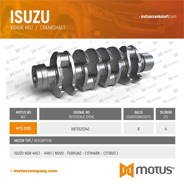 KRANK MILI (8 BALTA) ISUZU NQR70 NPR75 TURKUAZ NOVO 4HE1 4HK1 EURO3 /4 /5 - MOTUS 705