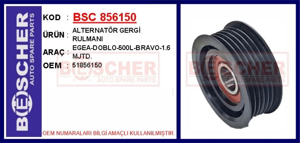 Fiat Alternator ( V Kayıs ) Gergi Rulmanı Fiat Egea 500l 500x Bravo II 1.6 Mjet 10> Alfa Romeo Giulıetta - Bsc 856150