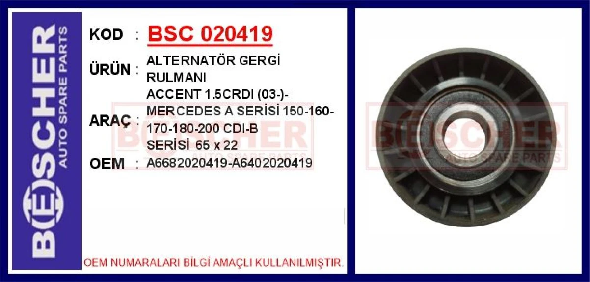 Mercedes Kayıs Gergi Rulmanı W168 98>01 W169 04>12 W245 05>11 - Bsc 020419