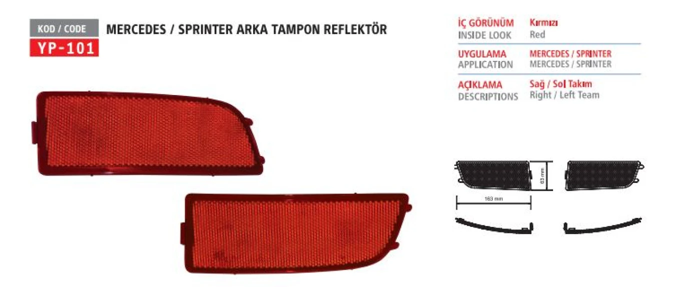 Mercedes Arka Tampon Reflektoru Sol-Sag Crafter Sprinter 06>16 - Yuceplast Yp-101