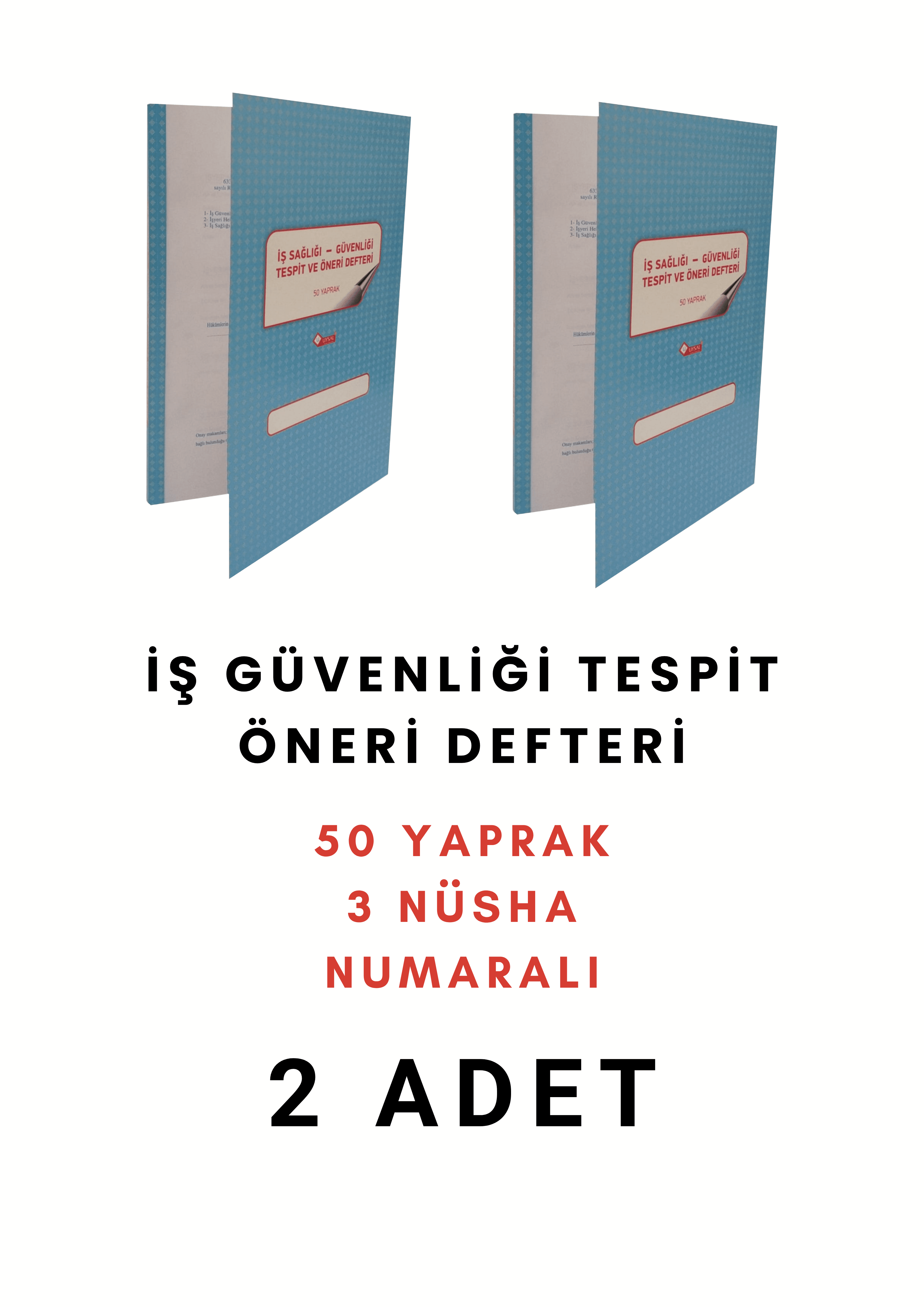UYSAL İş Sağlığı Ve İş Güvenliği Tespit Öneri Defteri 3 Nüsha 50 Yp. (1-50) Numaralı (2 Adet)