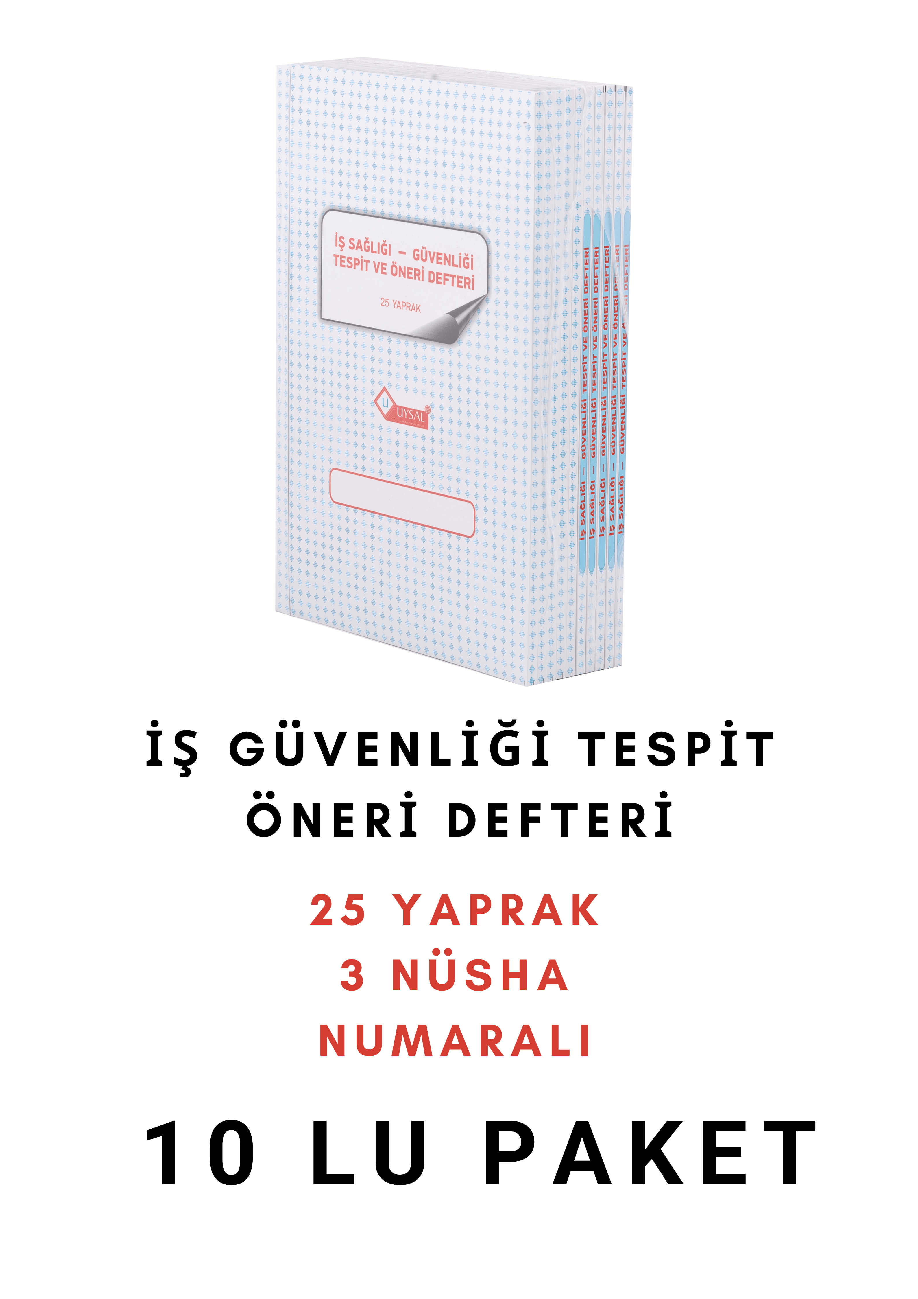 UYSAL İş Sağlığı Ve İş Güvenliği Tespit Öneri Defteri 3 Nüsha 25 Yaprak Numaralı (10 LU PAKET)