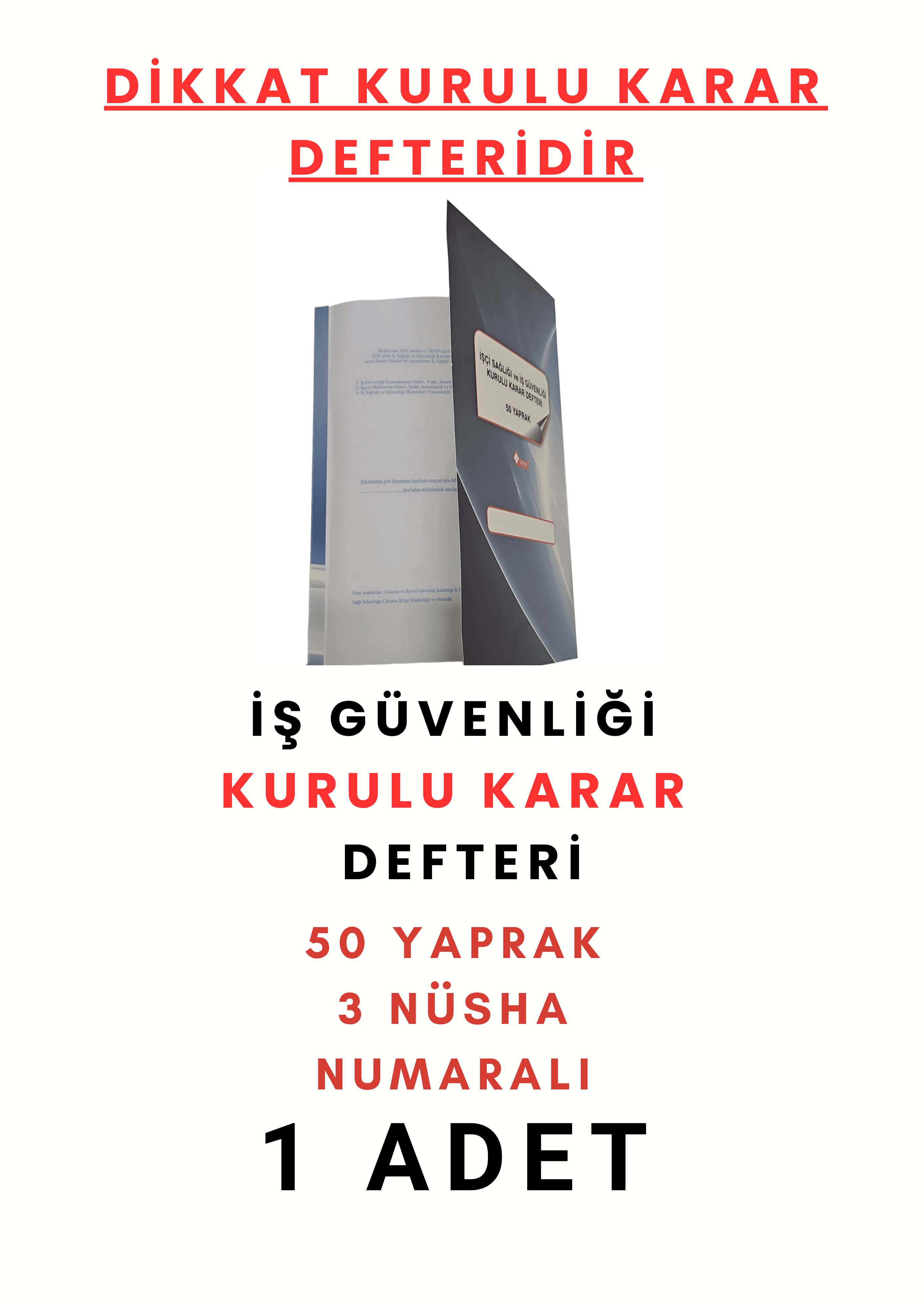 UYSAL İşçi Sağlığı Ve İş Güvenliği Kurulu Karar Defteri 3 Nüsha 50 Yp. (1-50) Numaralı (1 Adet)