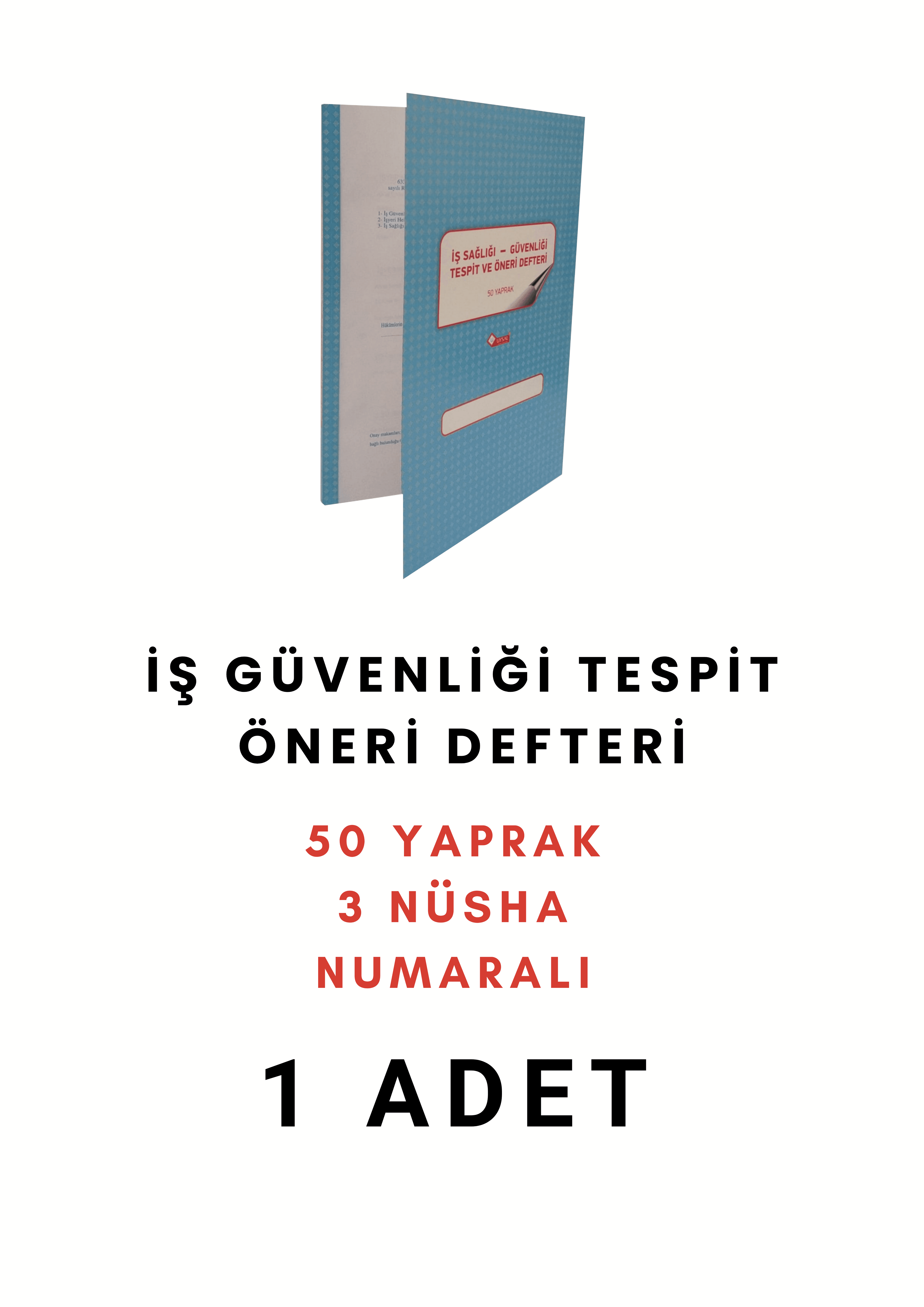 UYSAL İş Sağlığı Ve İş Güvenliği Tespit Öneri Defteri 3 Nüsha 50 Yp. (1-50) Numaralı (1 Adet)