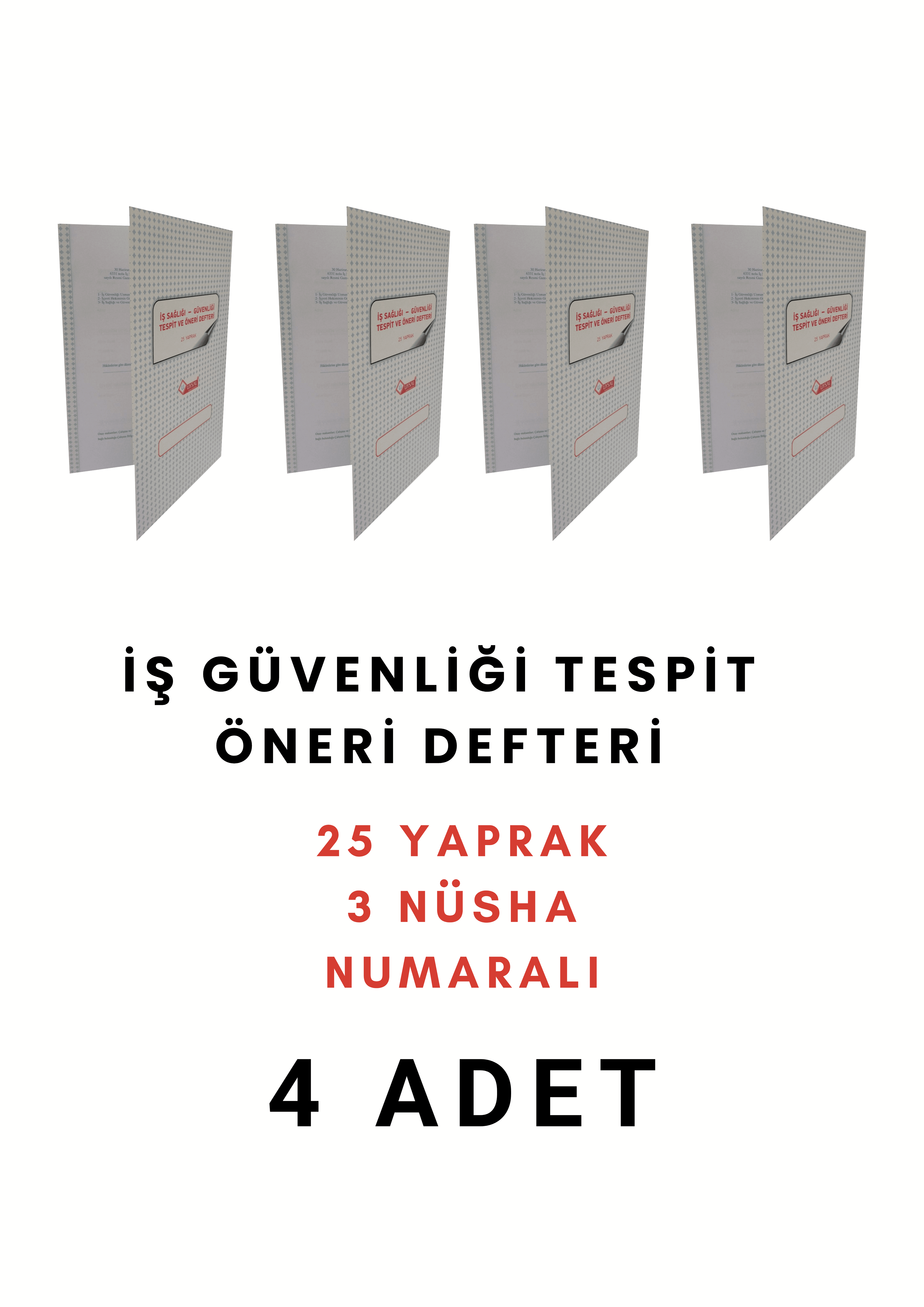 UYSAL İş Sağlığı Ve İş Güvenliği Tespit Öneri Defteri 3 Nüsha 25 Yaprak Numaralı ( 4 Adet )