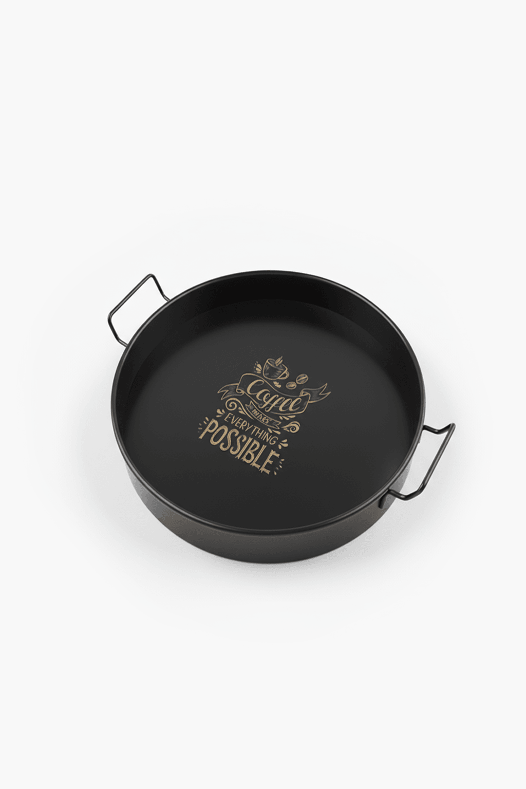 Tel Kulplu Metal Servis Tepsisi – 26 cm “Coffee Makes Everything Possible” Baskılı Sunum & Kahve Tepsisi