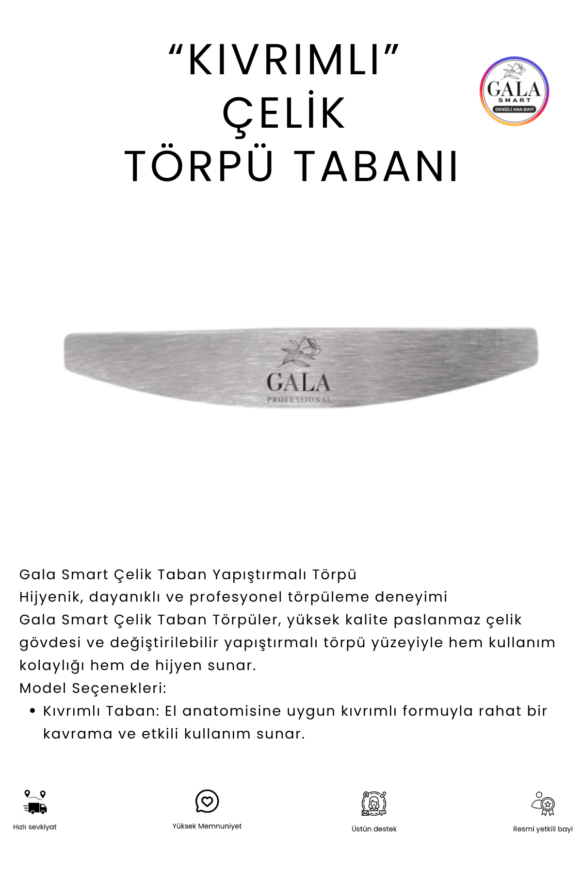 KIVRIMLI ÇELİK TÖRPÜ TABANI