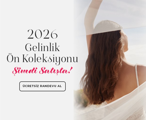 2026 Gelinlik Ön Koleksiyonu
