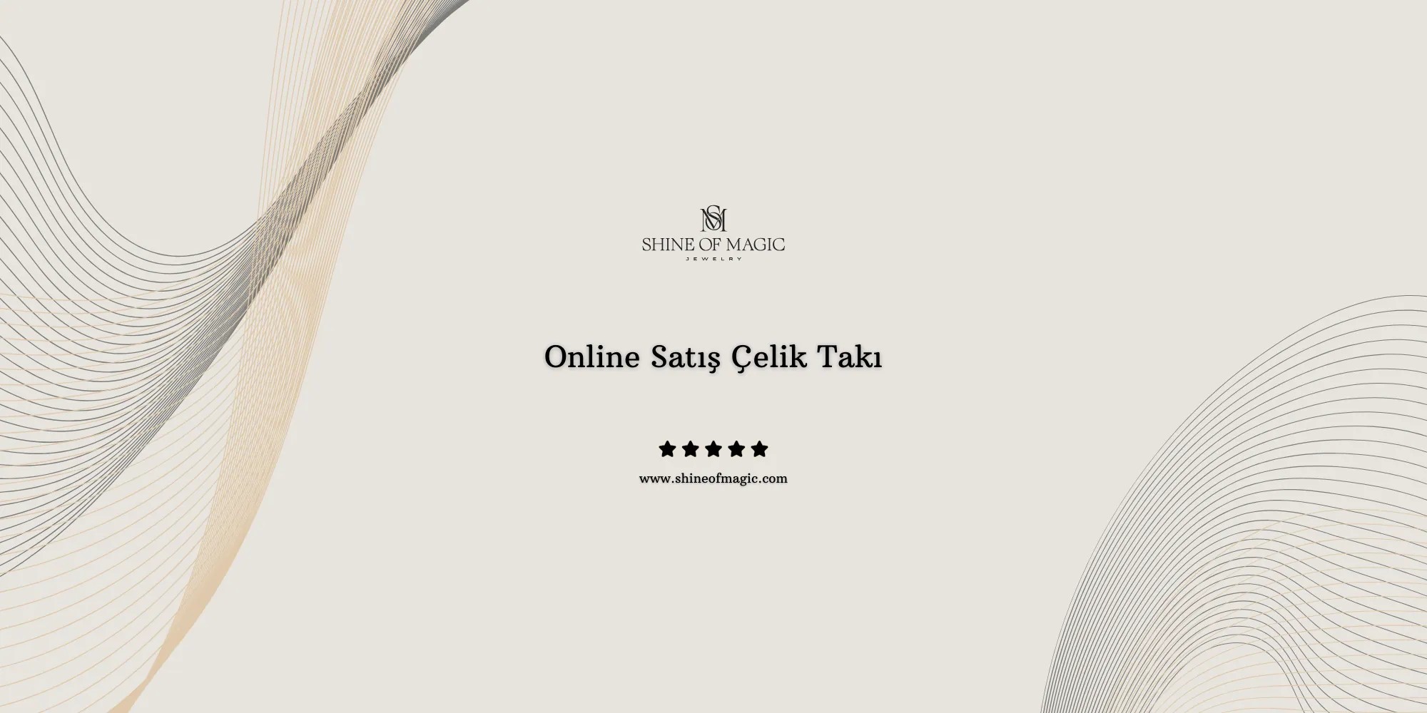 Online Satış Çelik Takı