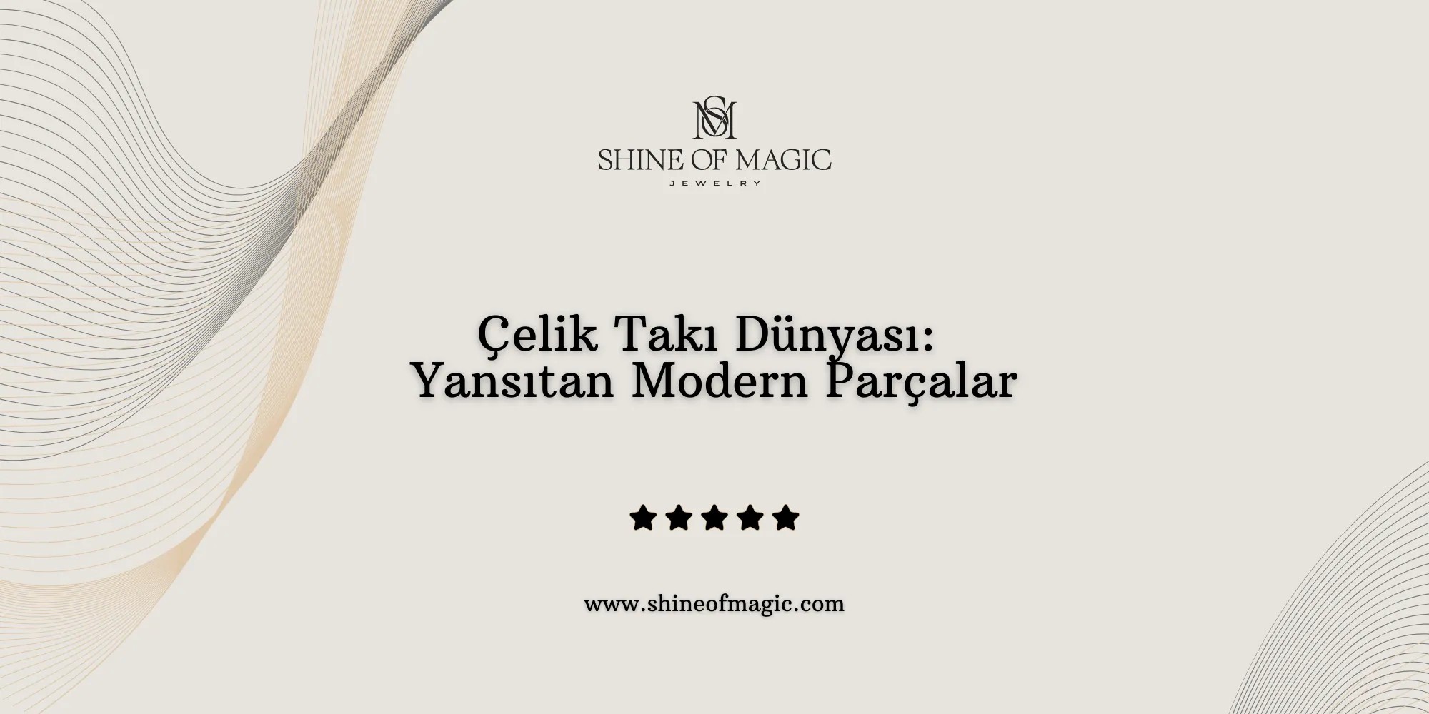 Çelik Takı Dünyası: Tarzınızı Yansıtan Modern Parçalar