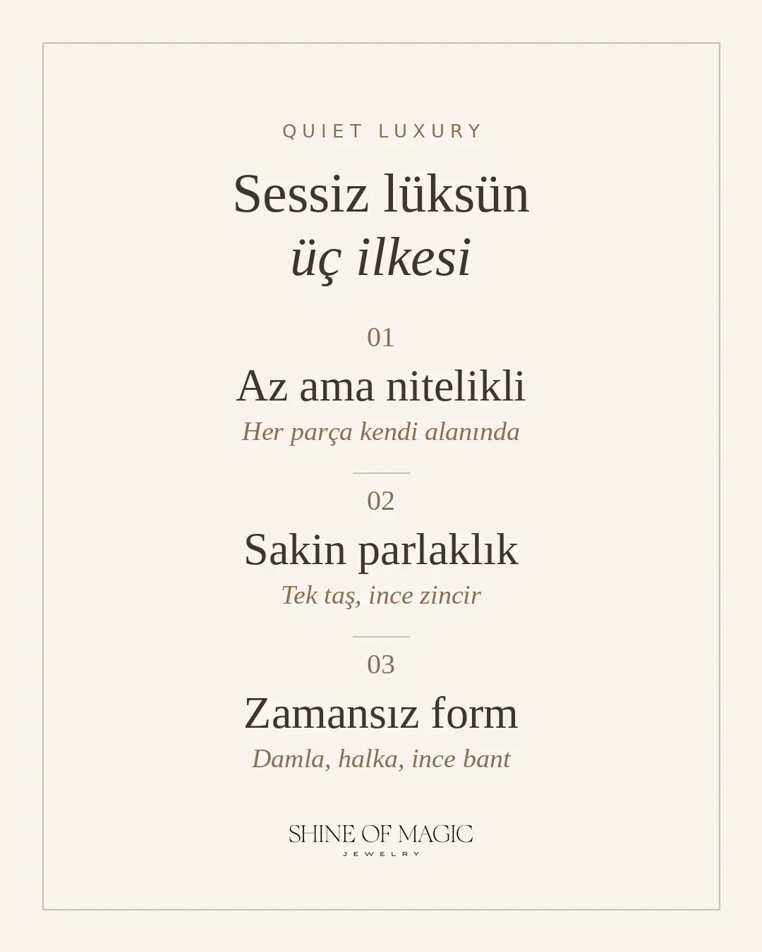 Sessiz lüks takının üç ilkesi: az ama nitelikli, sakin parlaklık, zamansız form