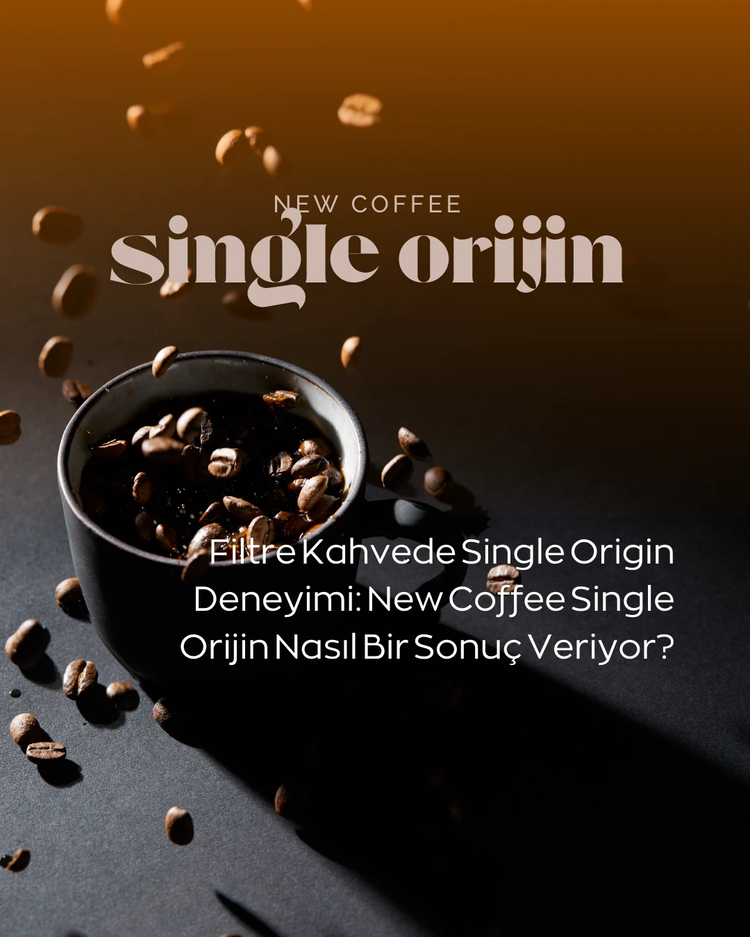 Filtre Kahvede Single Origin Deneyimi: New Coffee Single Orijin Nasıl Bir Sonuç Veriyor?
