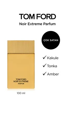 Tom Ford Noir Extreme PARFUM 100 ML Erkek Parfüm