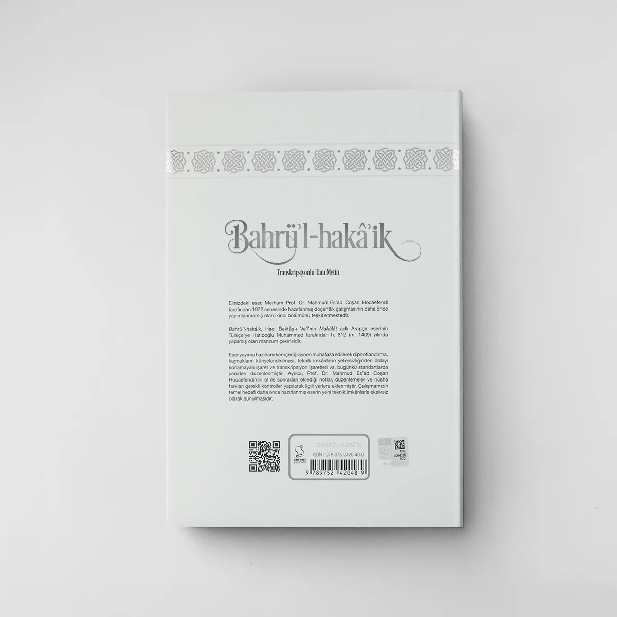 Bahrü'l-Hakâ'ik - Transkripsiyonlu Tam Metin (Akademisyen Düzeyi)