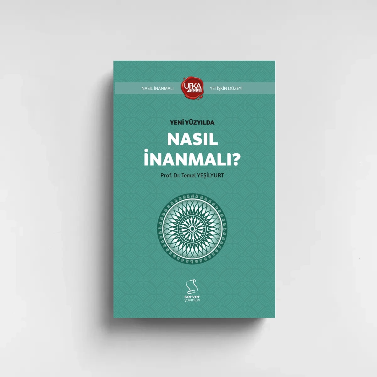 YENİ YÜZYILDA NASIL İNANMALI (KISALTILMIŞ) - YETİŞKİN (UY13) UFKA YOLCULUK
