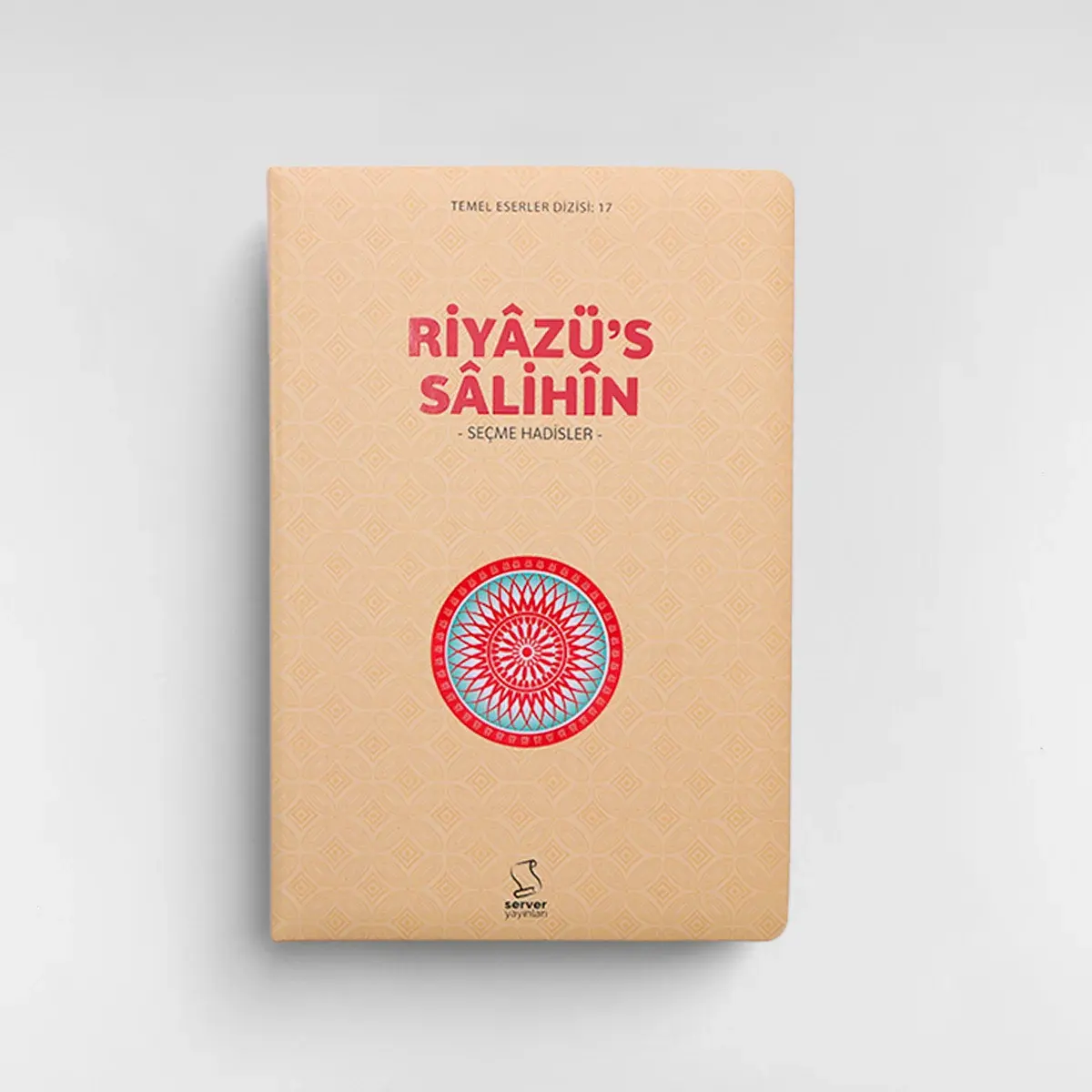 Riyâzü's Sâlihîn (Seçme Hadisler)