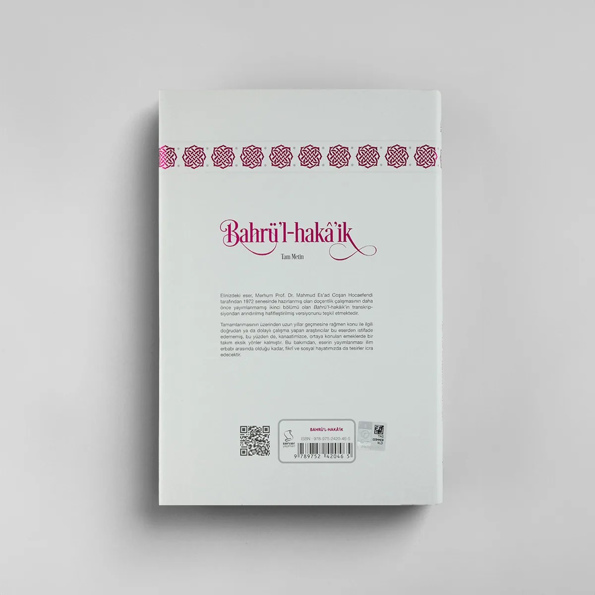 Bahrü'l-Hakâ'ik - Tam Metin (Uzman Düzeyi)