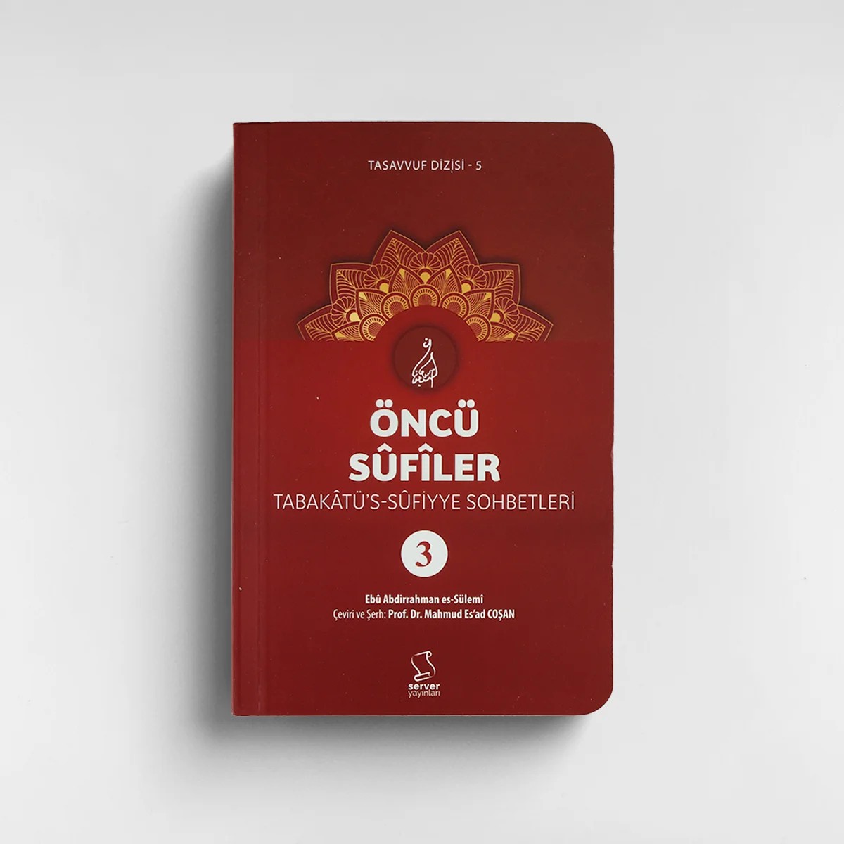 Öncü Sûfîler - Tabakâtü's-Sûfiyye (3 cilt)